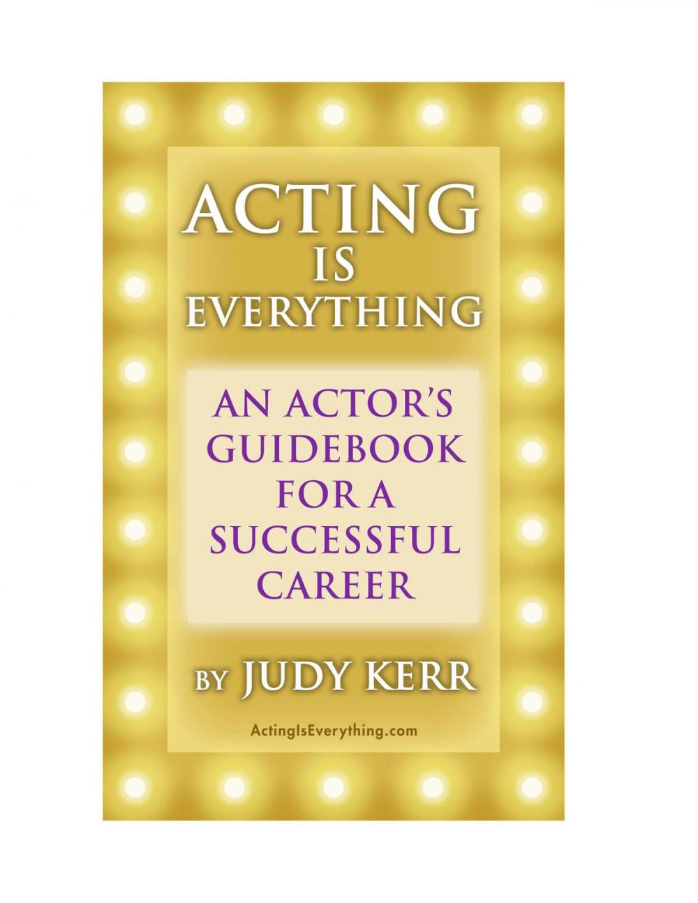 Big bigCover of Acting Is Everything