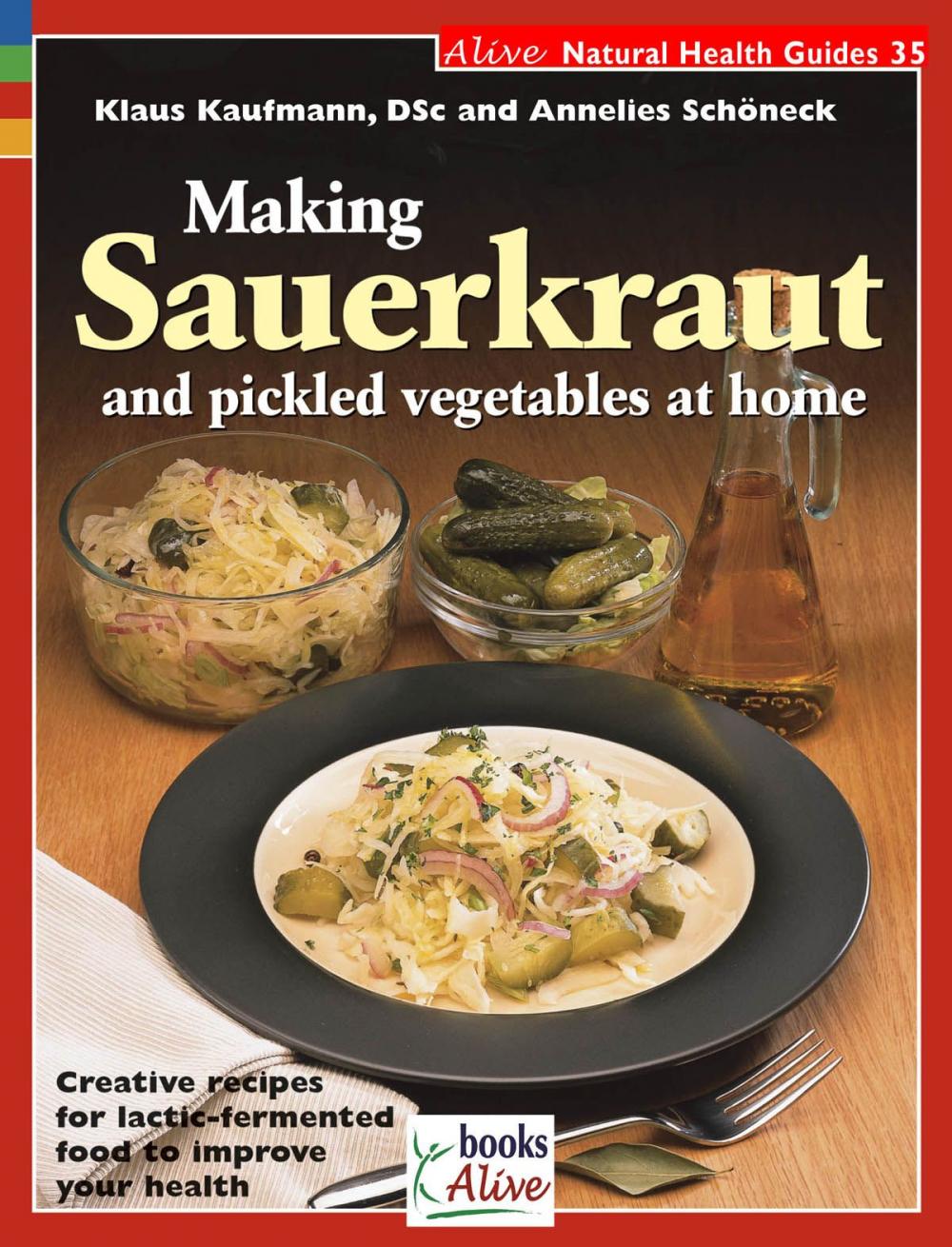 Big bigCover of Making Sauerkraut and Pickled Vegetables at Home