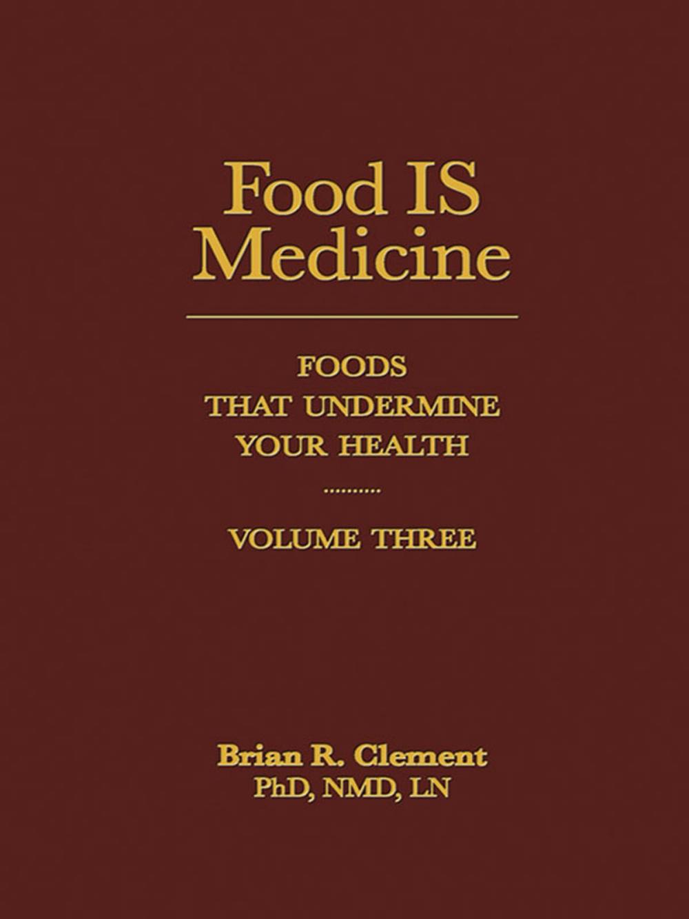 Big bigCover of Food IS Medicine, Volume Three