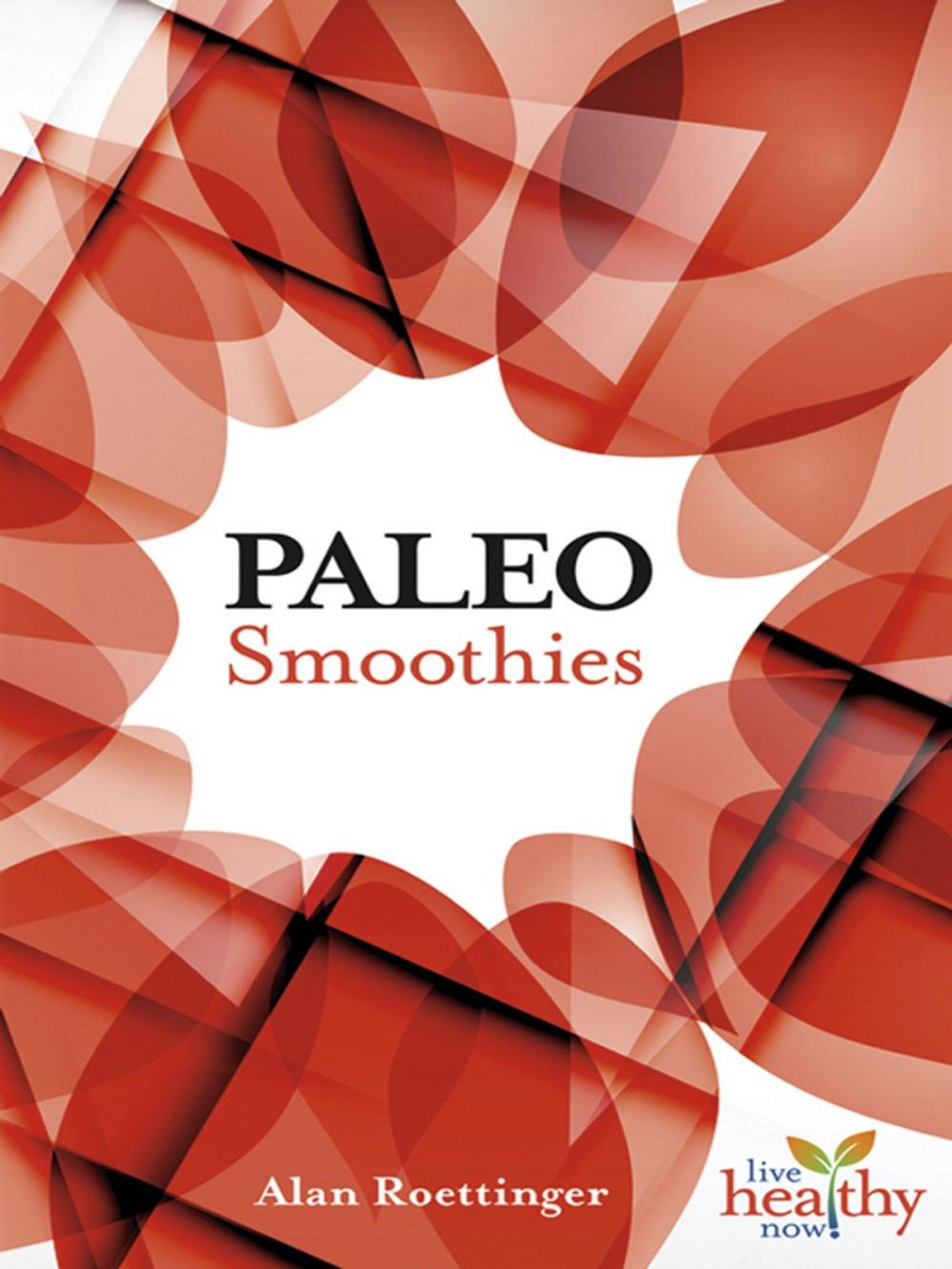 Big bigCover of PALEO Smoothies