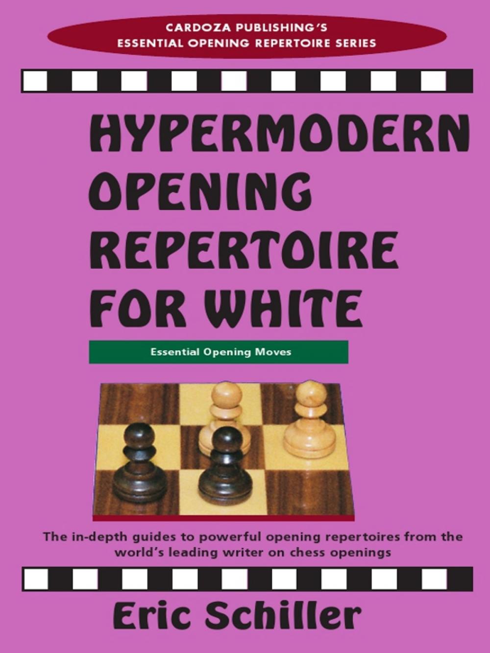 Big bigCover of Hypermodern Opening Repertoire for White