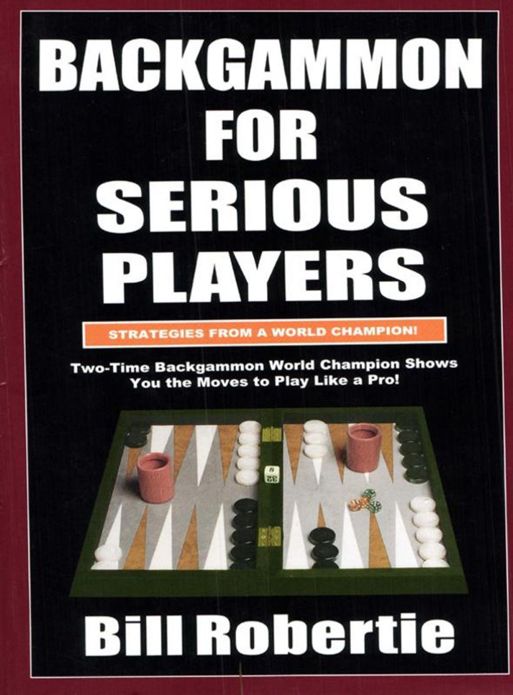 Big bigCover of Backgammon For Serious Players