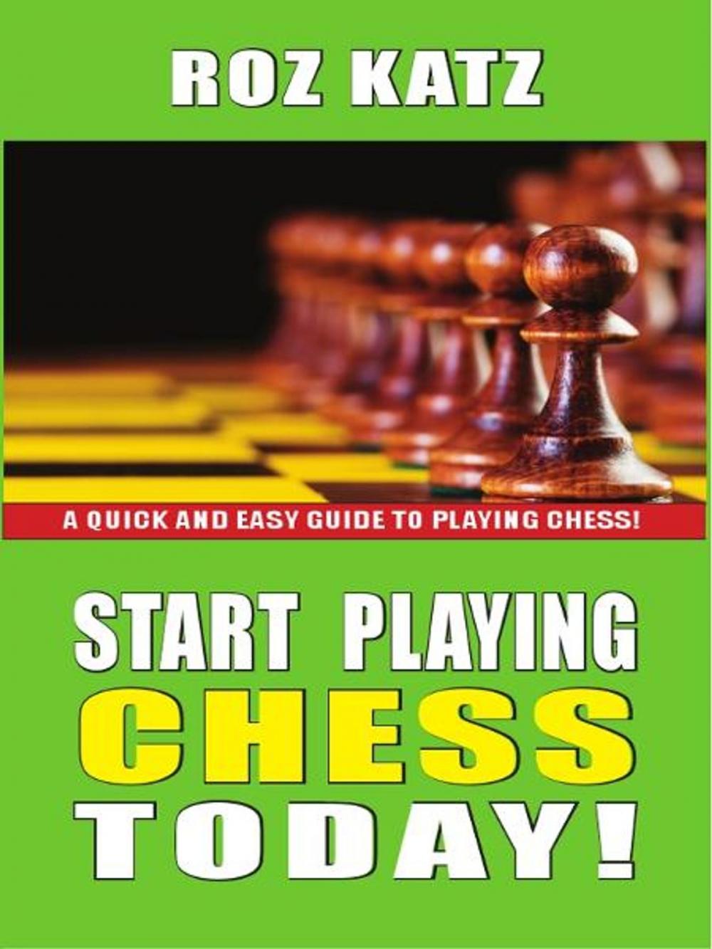 Big bigCover of Start Playing Chess Today