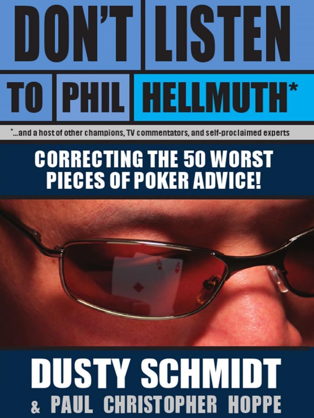 Big bigCover of Don't Listen to Phil Hellmuth