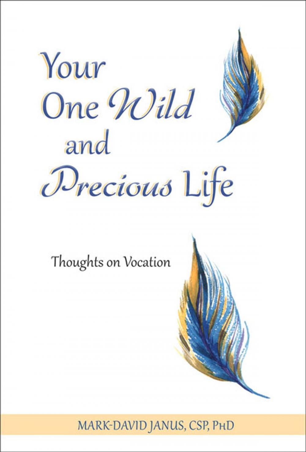 Big bigCover of Your One Wild and Precious Life