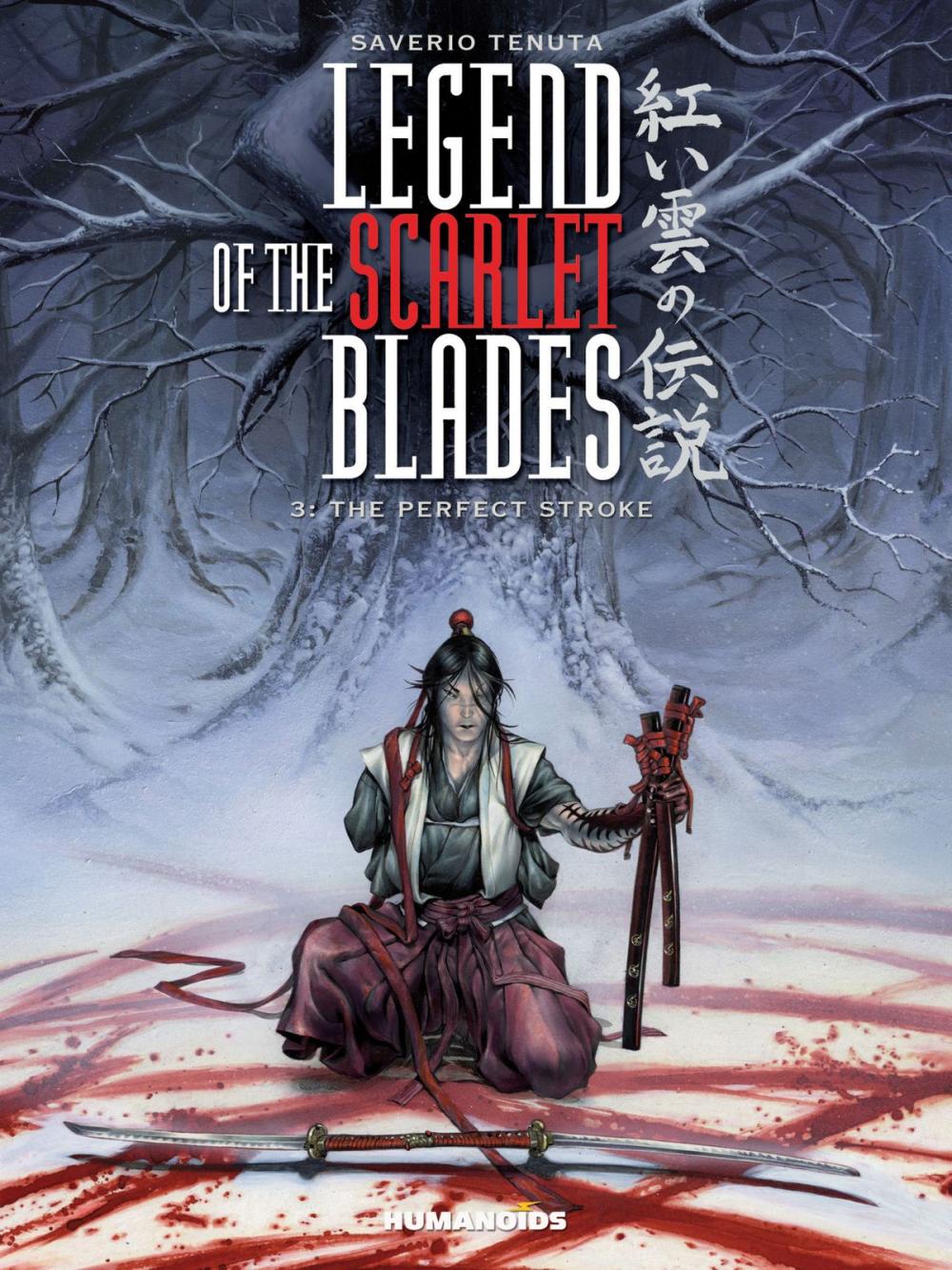 Big bigCover of Legend of the Scarlet Blades #3 : The Perfect Stroke