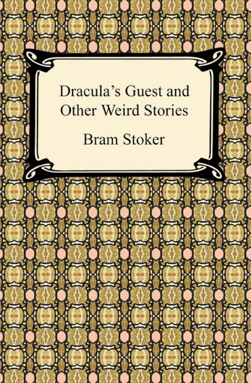 Big bigCover of Dracula's Guest and Other Weird Stories