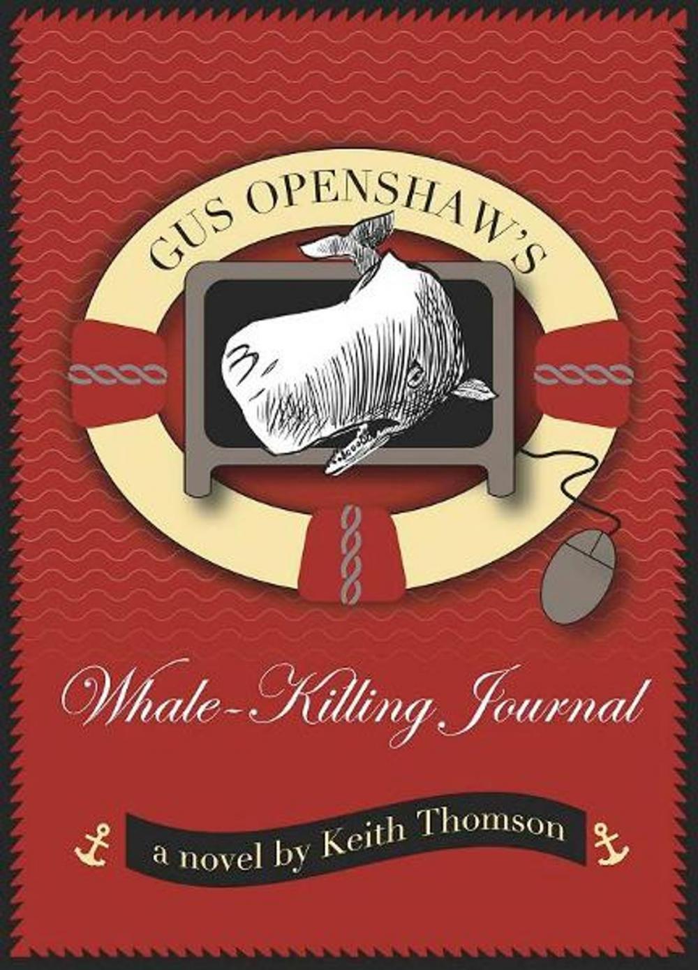 Big bigCover of Gus Openshaws Whale Killing Journal