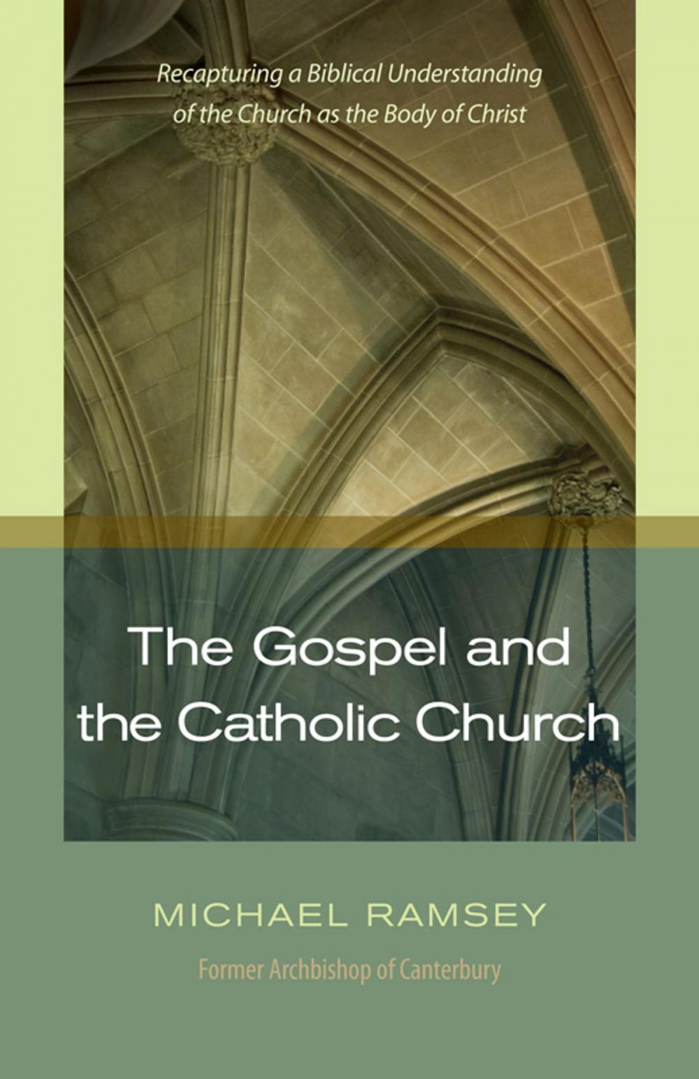 Big bigCover of The Gospel and the Catholic Church