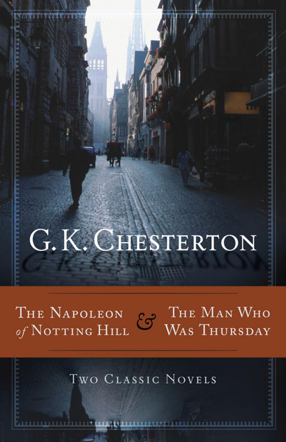 Big bigCover of The Napoleon of Notting Hill & The Man Who Was Thursday