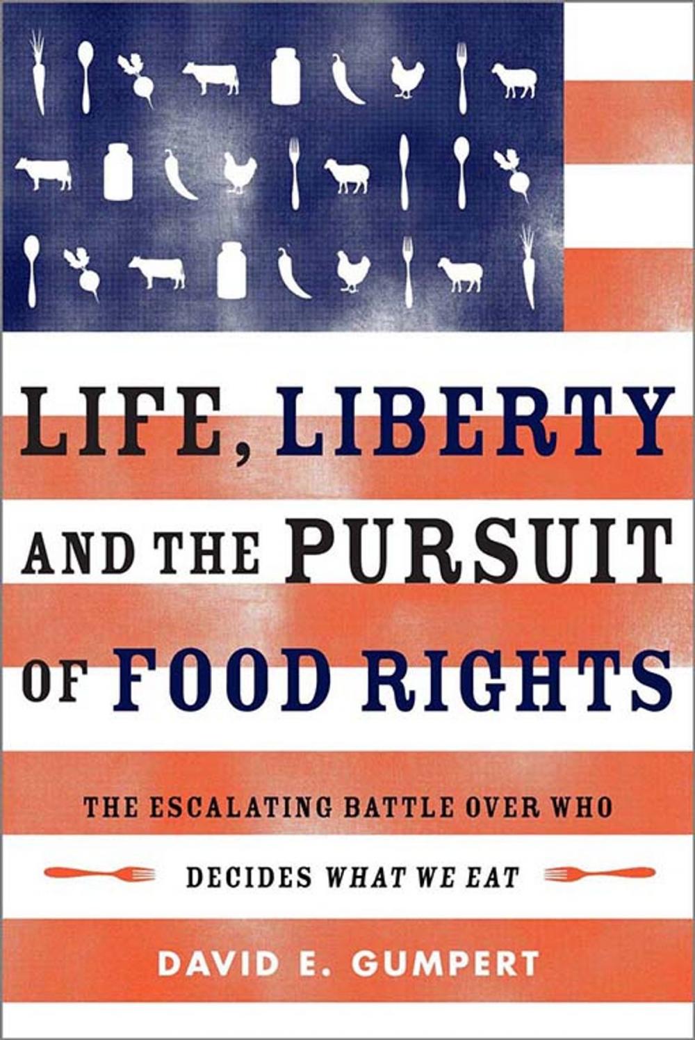 Big bigCover of Life, Liberty, and the Pursuit of Food Rights