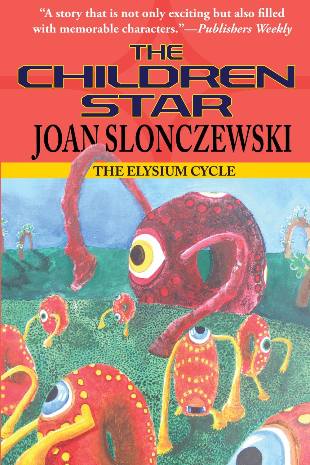 Big bigCover of The Children Star: an Elysium Cycle novel