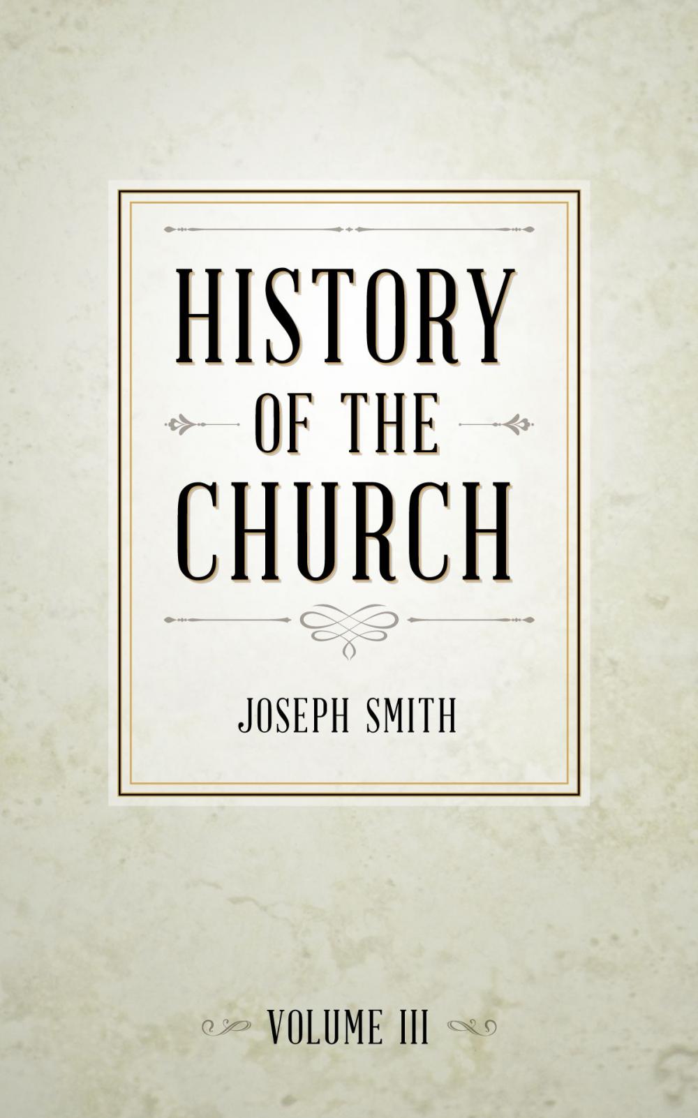 Big bigCover of History of The Church of Jesus Christ of Latter-day Saints, Volume 3