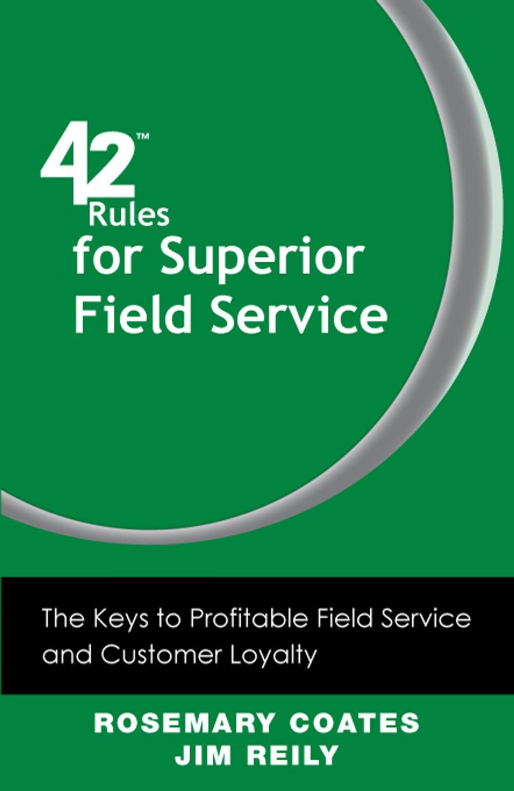 Big bigCover of 42 Rules for Superior Field Service