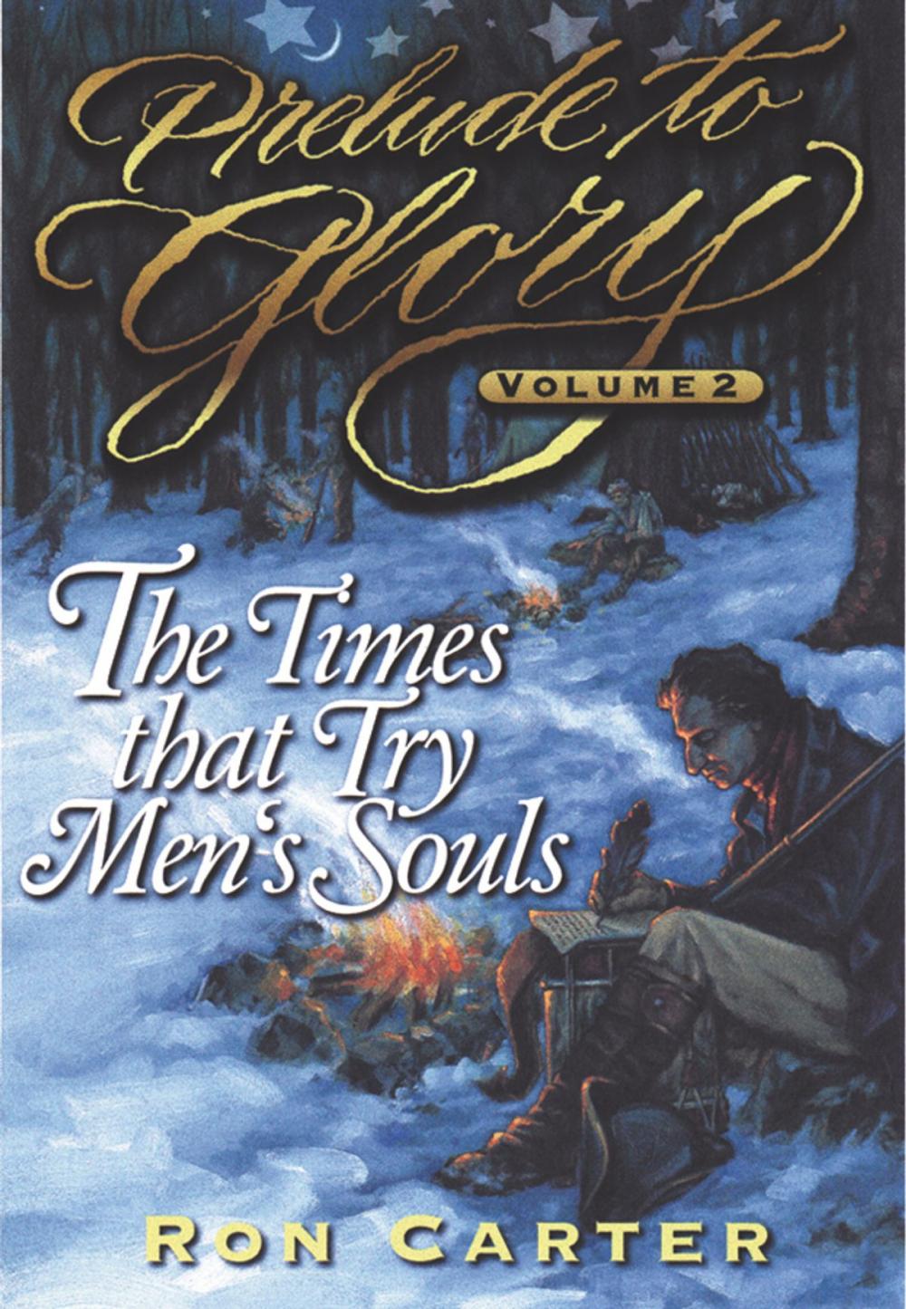 Big bigCover of Prelude to Glory, Vol. 2: The Times That Try Men's Souls