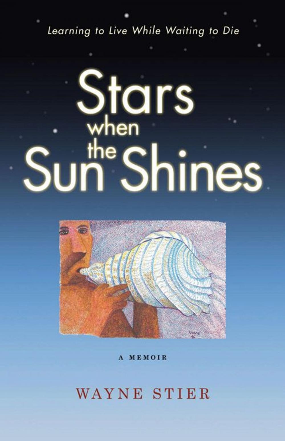 Big bigCover of Stars When The Sun Shines: A Memoir