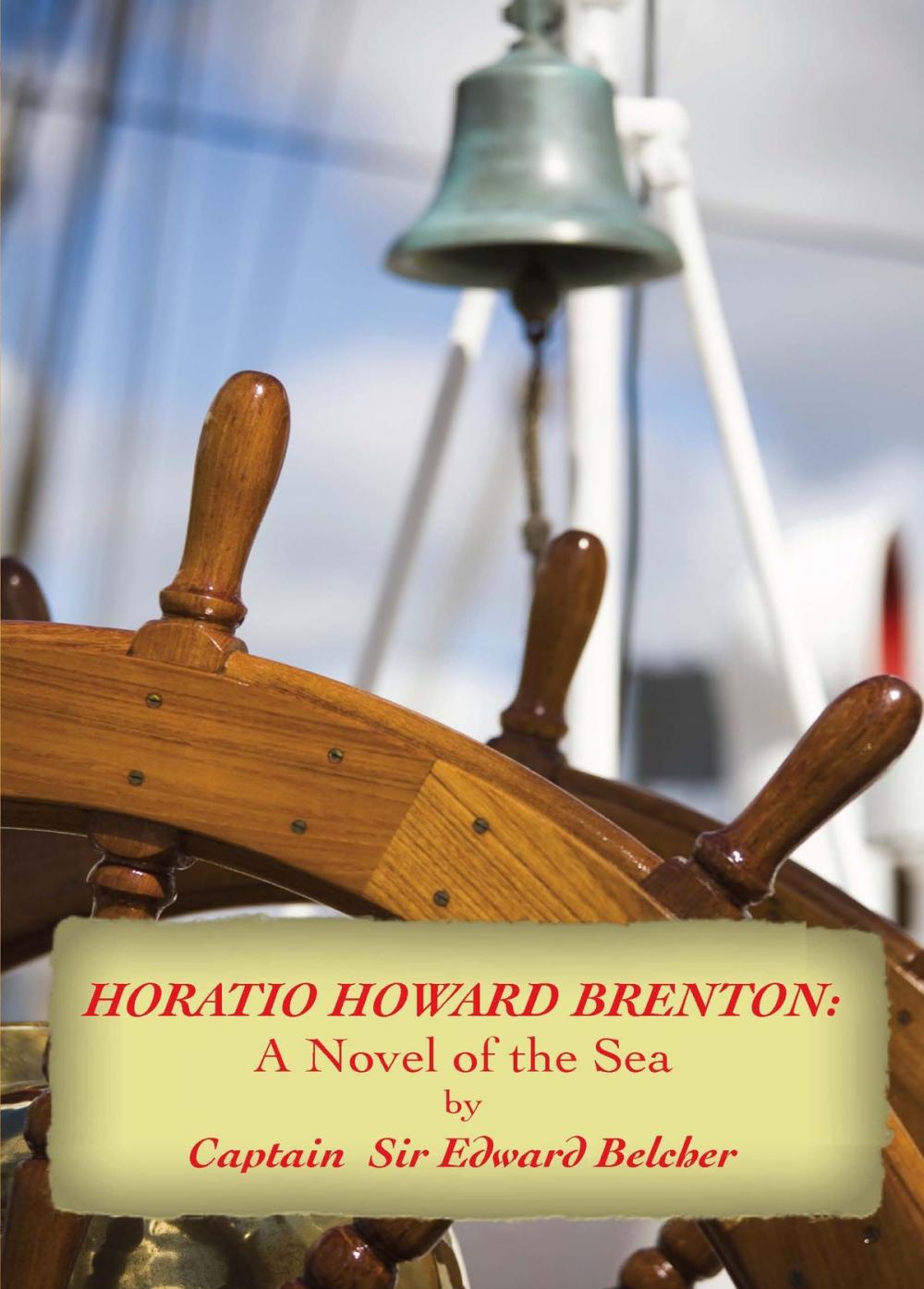 Big bigCover of Horatio Howard Brenton: A Novel of the Sea