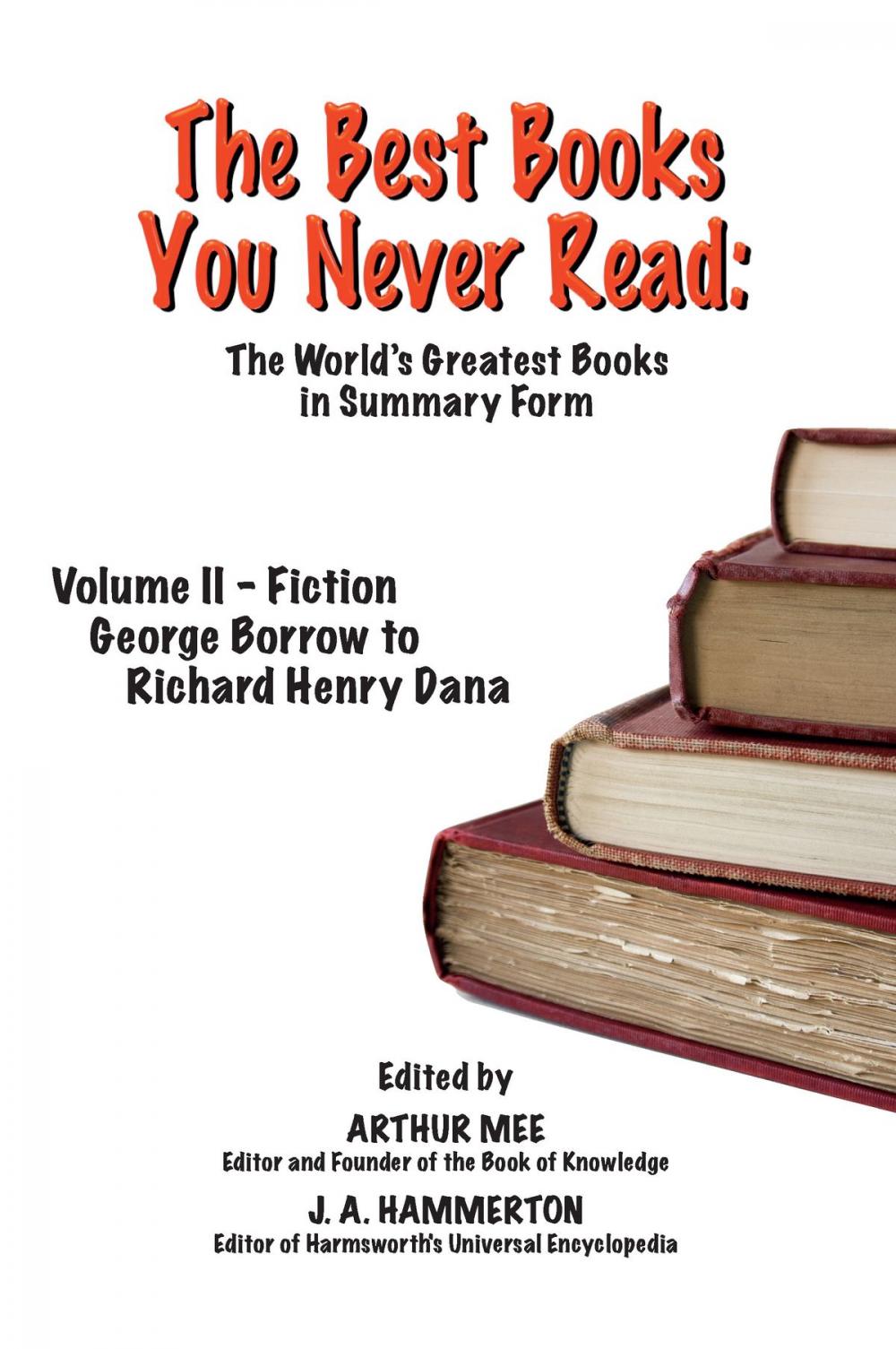 Big bigCover of THE BEST BOOKS YOU NEVER READ: Vol II - Fiction - Borrow to Dana