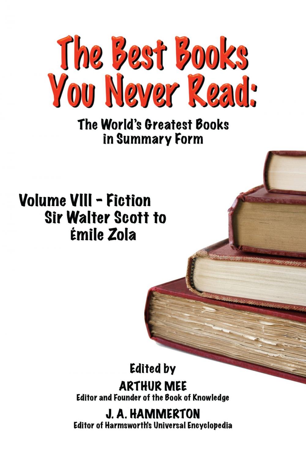 Big bigCover of THE BEST BOOKS YOU NEVER READ: Vol VIII - Fiction - Scott to Zola