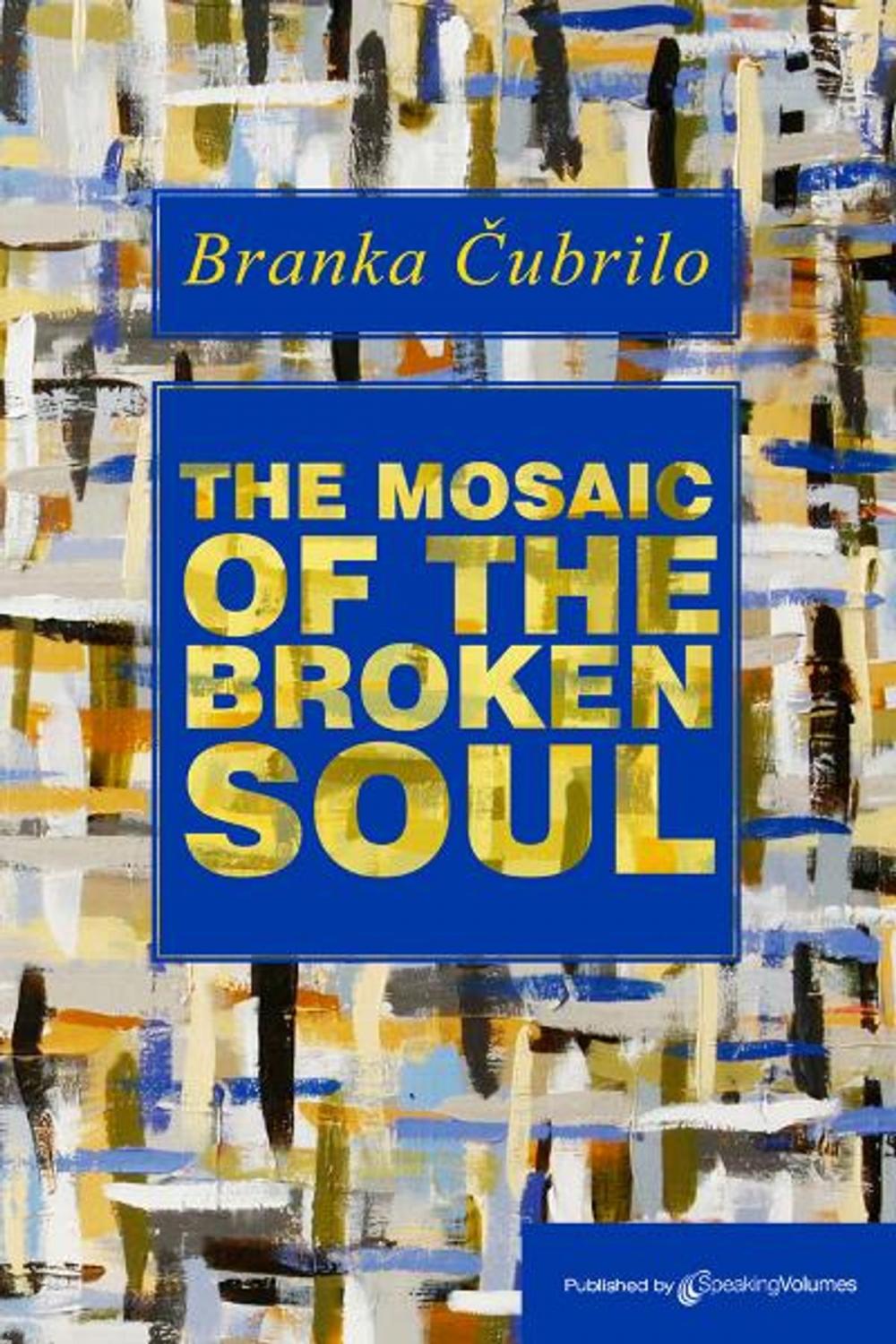 Big bigCover of The Mosaic of the Broken Soul