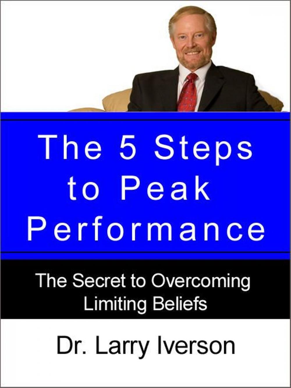 Big bigCover of The 5 Steps to Peak Performance