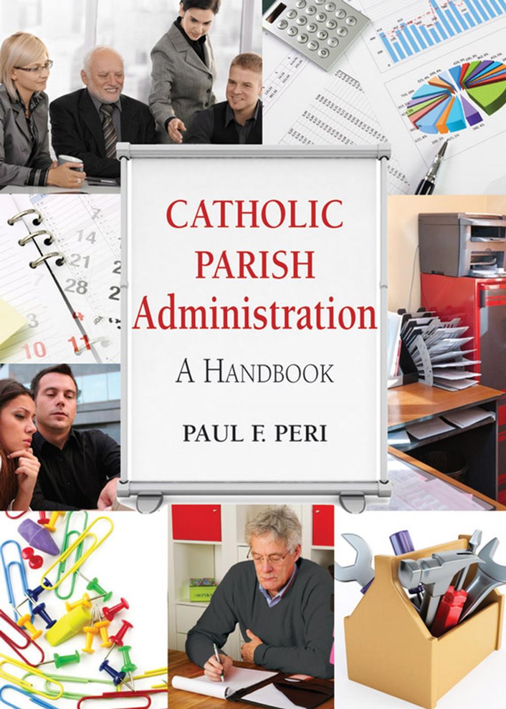 Big bigCover of Catholic Parish Administration: A Handbook