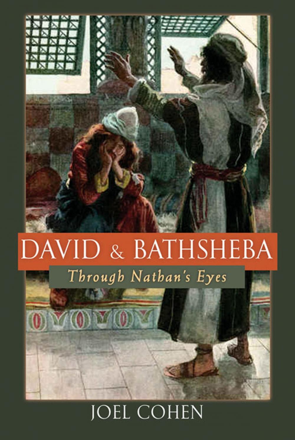 Big bigCover of David and Bathsheba: Through Nathan's Eyes