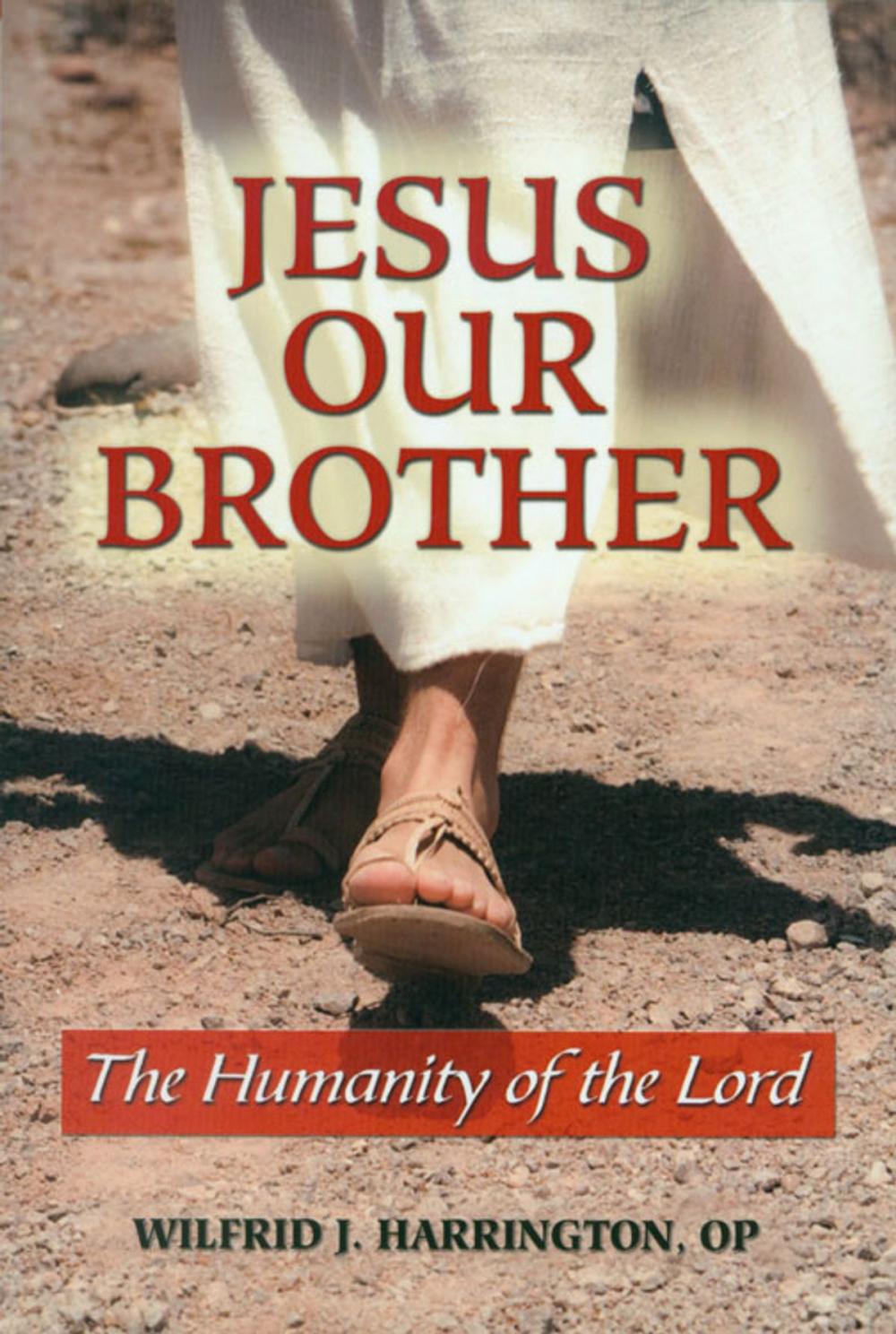 Big bigCover of Jesus Our Brother: The Humanity of the Lord