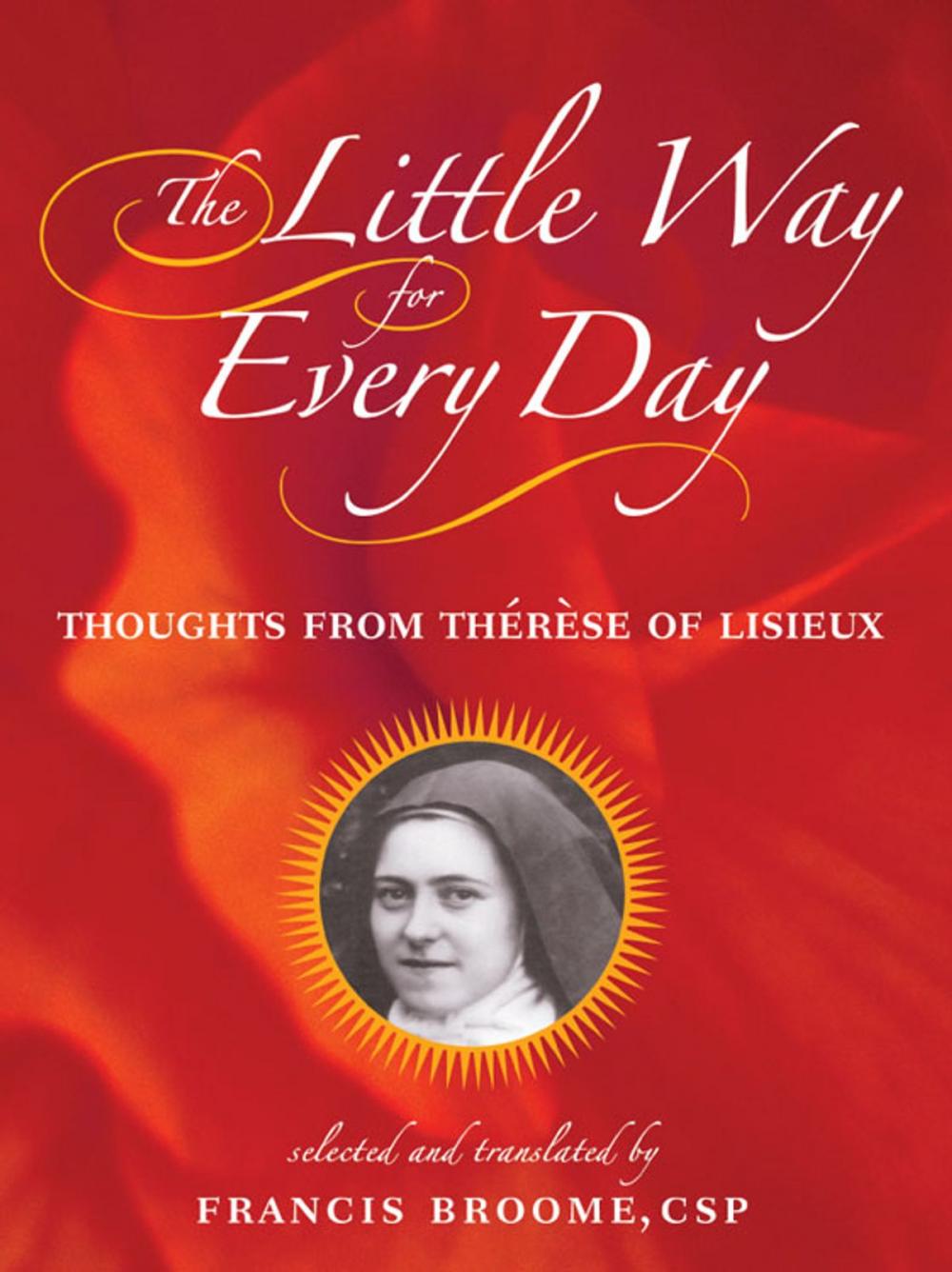 Big bigCover of Little Way for Every Day, The: Thoughts from Therese of Lisieux