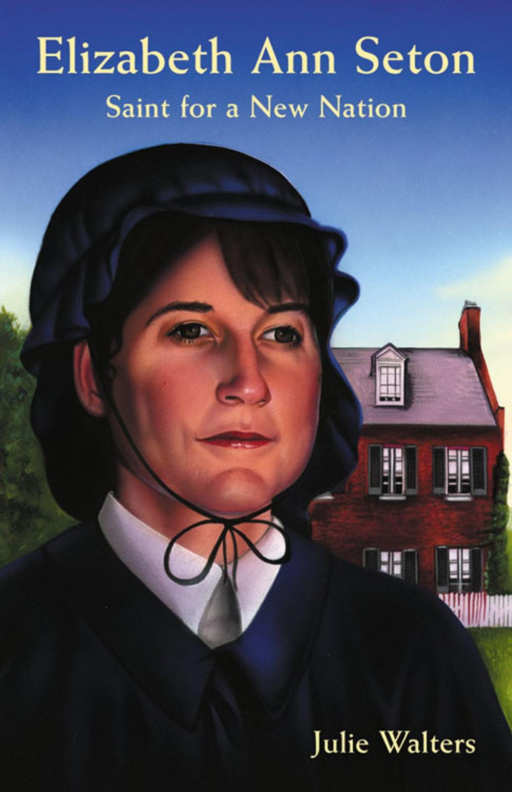 Big bigCover of Elizabeth Ann Seton: Saint for a New Nation