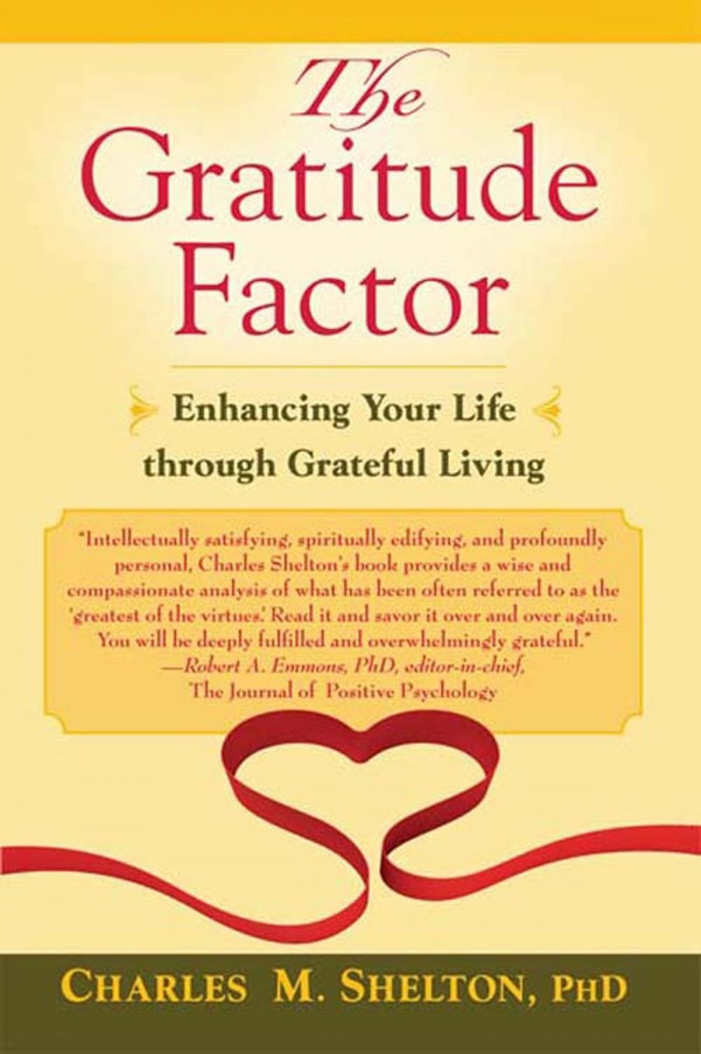 Big bigCover of Gratitude Factor, The: Enhancing Your Life through Grateful Living