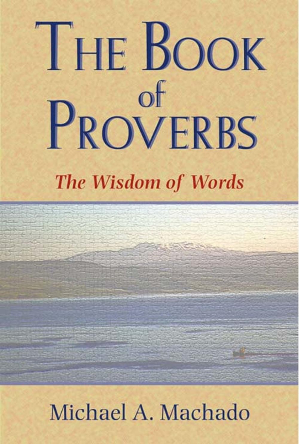 Big bigCover of Book of Proverbs, The: The Wisdom of Words