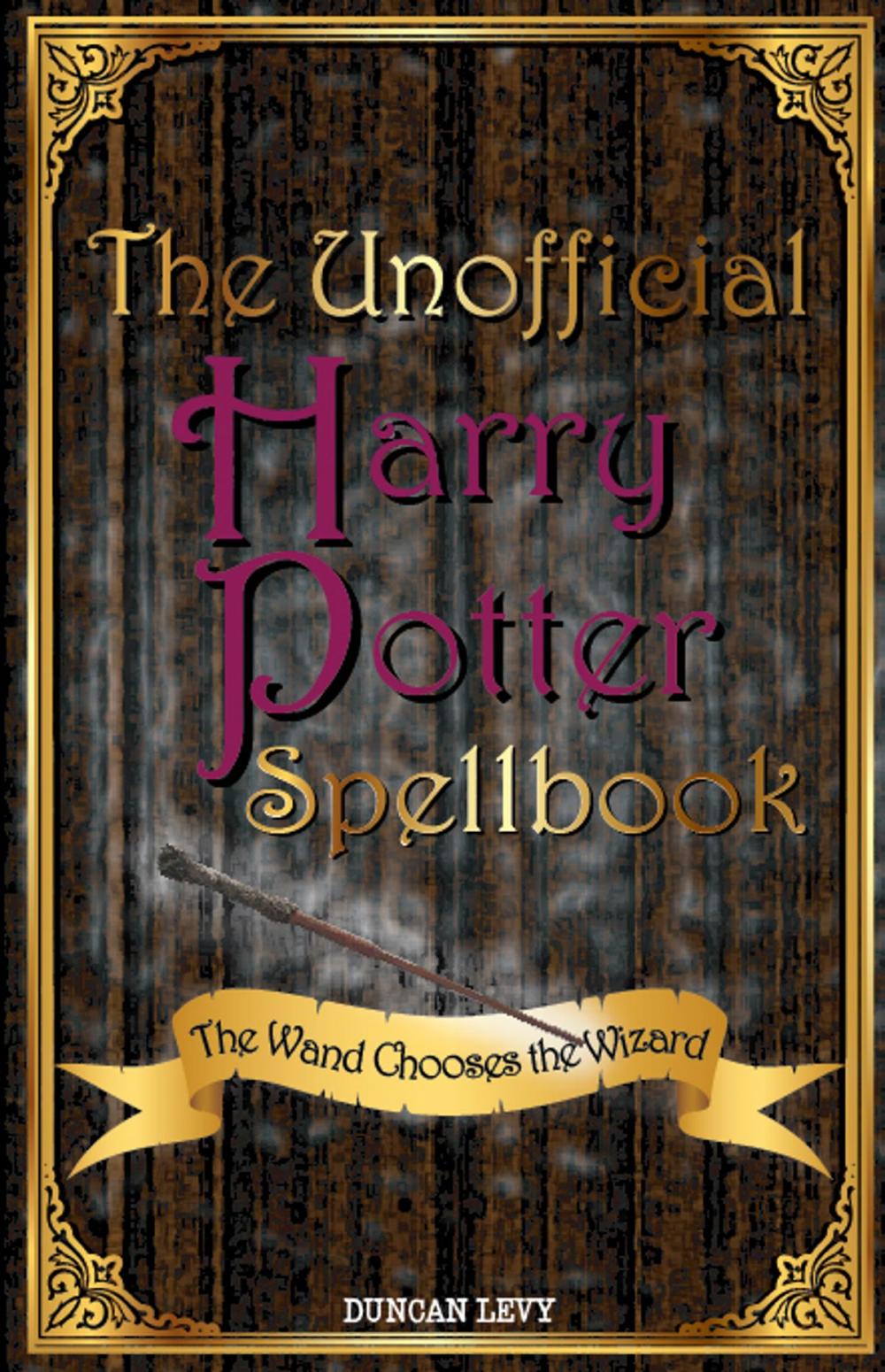 Big bigCover of The Unofficial Harry Potter Spellbook