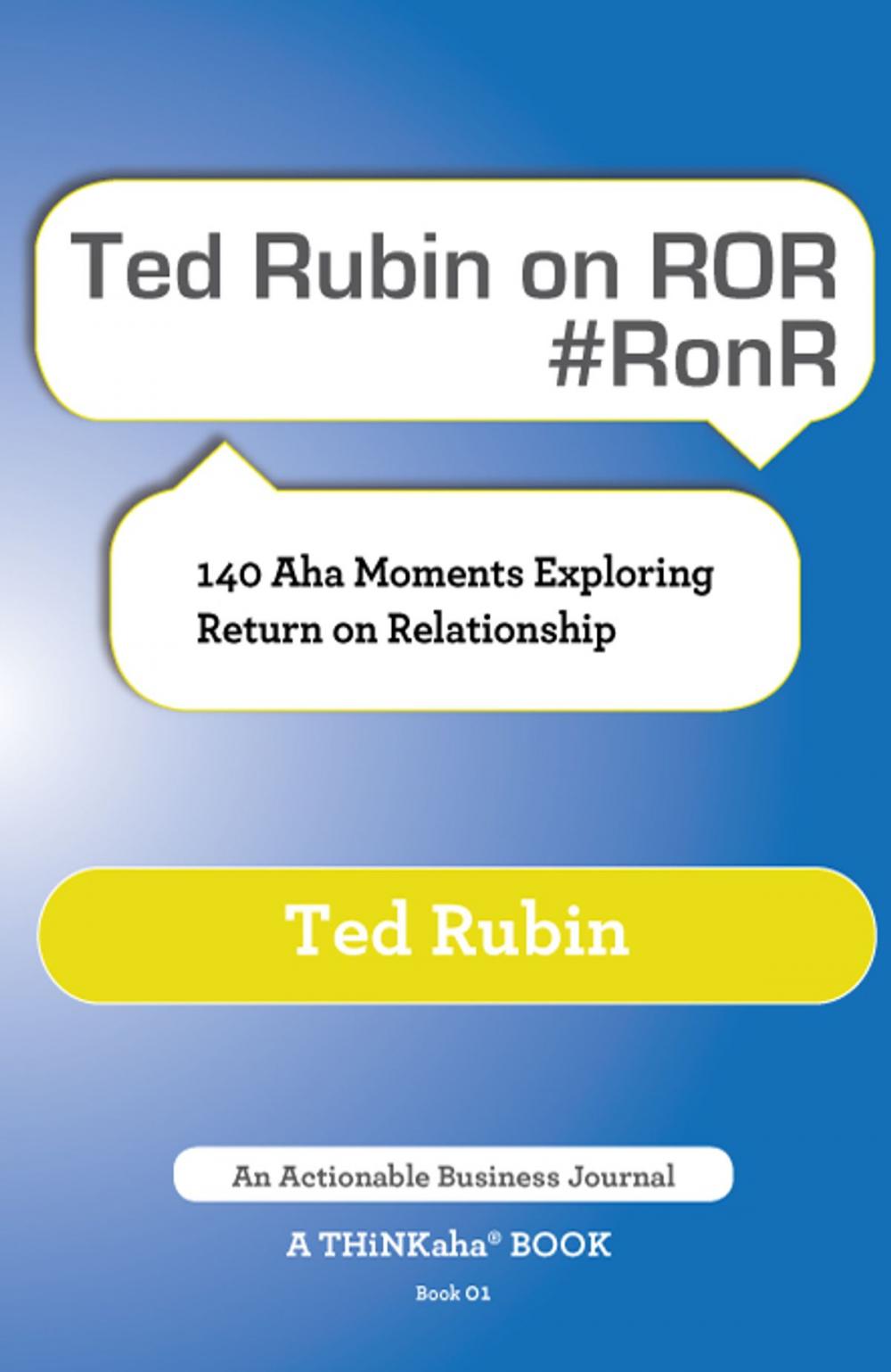 Big bigCover of Ted Rubin on ROR #RonR