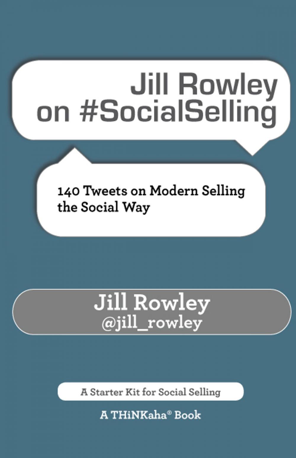 Big bigCover of Jill Rowley on #SocialSelling