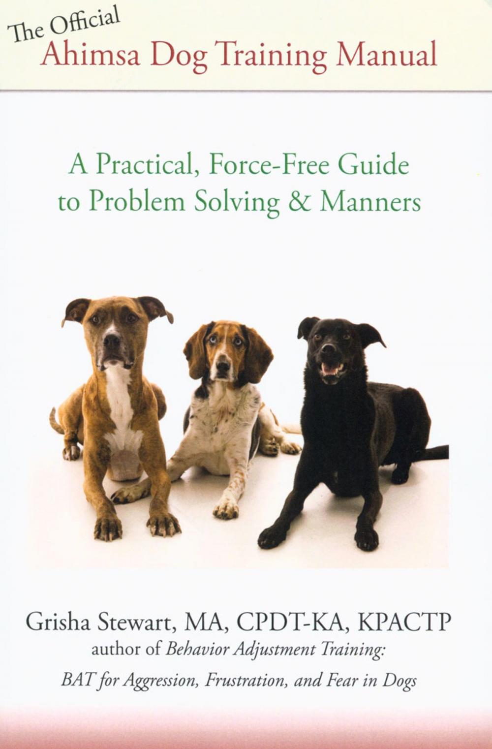 Big bigCover of THE OFFICIAL AHIMSA DOG TRAINING MANUAL