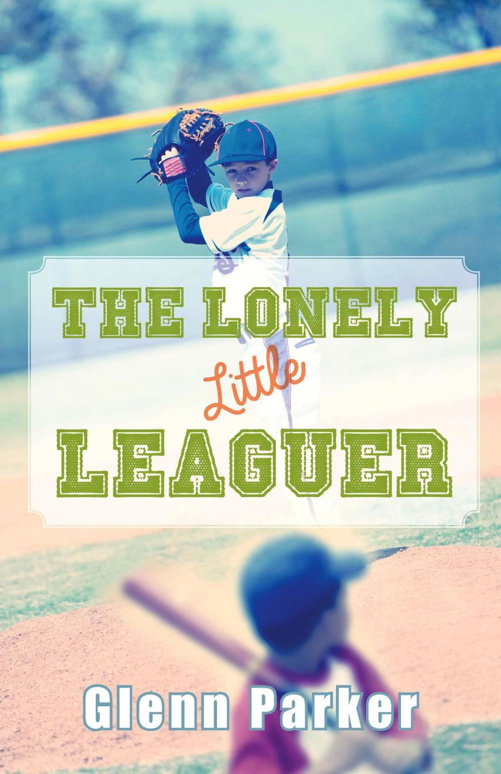 Big bigCover of The Lonely Little Leaguer