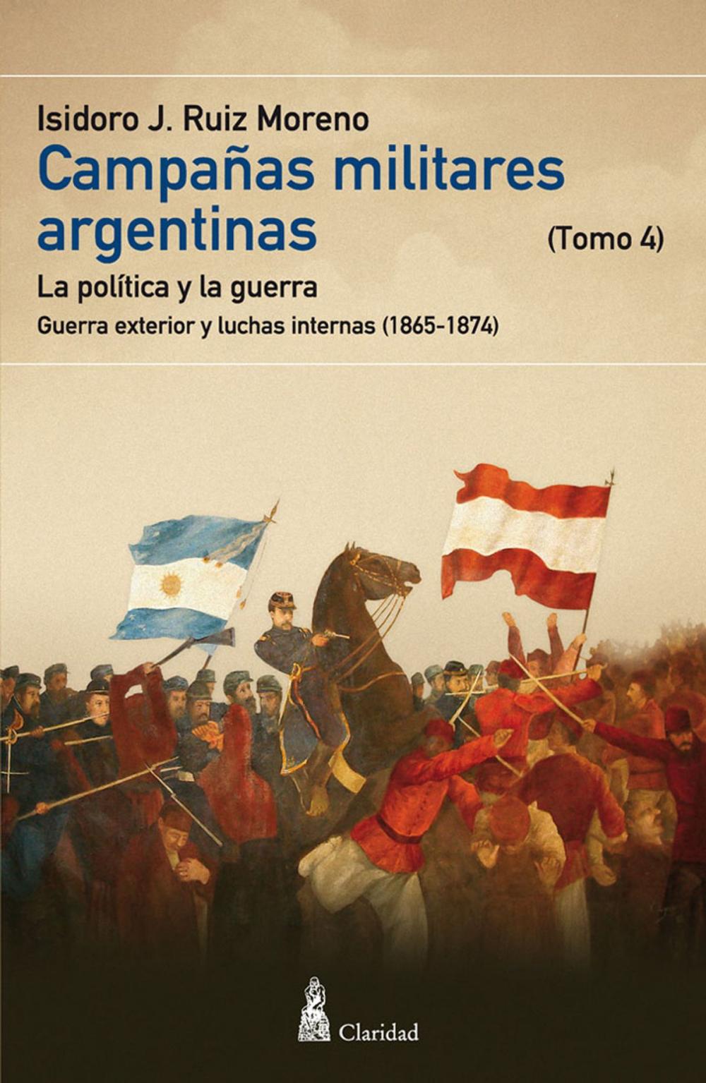 Big bigCover of CAMPAÑAS MILITARES ARGENTINAS - IV (1865-1874)