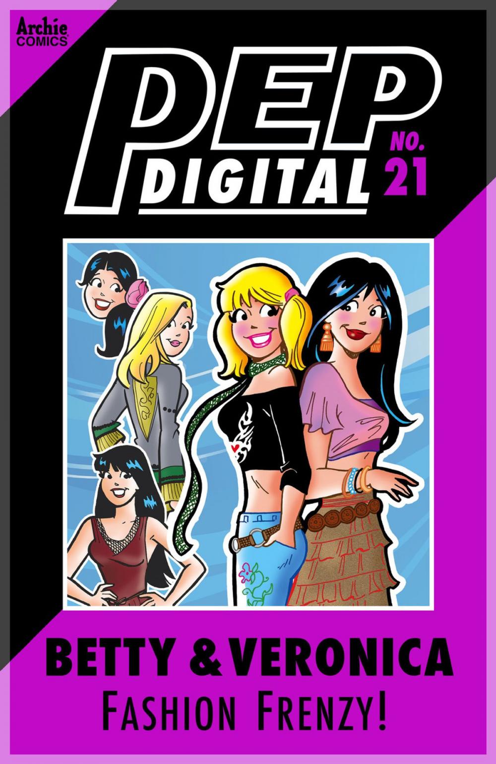 Big bigCover of Pep Digital Vol. 021: Betty & Veronica's Fashion Frenzy!