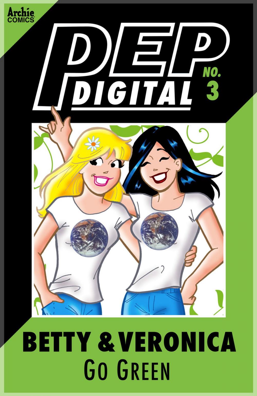 Big bigCover of Pep Digital Vol. 003: Betty & Veronica Go Green!