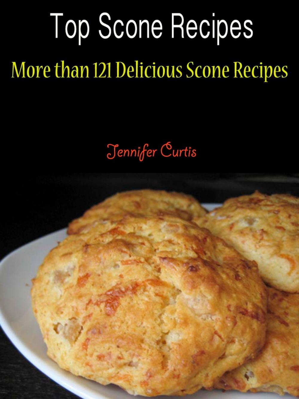 Big bigCover of Top Scone Recipes