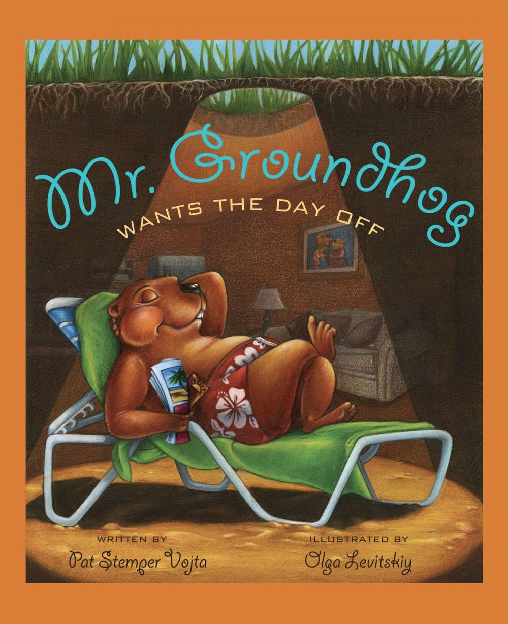 Big bigCover of Mr. Groundhog Wants the Day Off