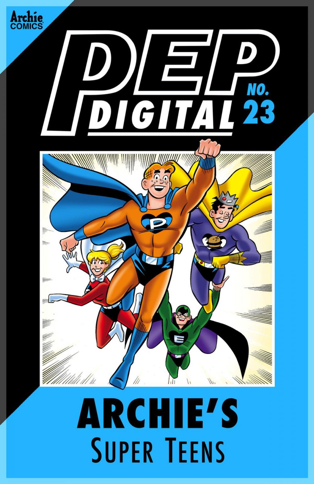 Big bigCover of Pep Digital Vol. 023: Archie's Super Teens