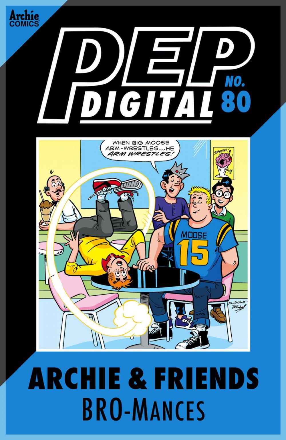 Big bigCover of Pep Digital Vol. 080: Archie & Friends: Bromances