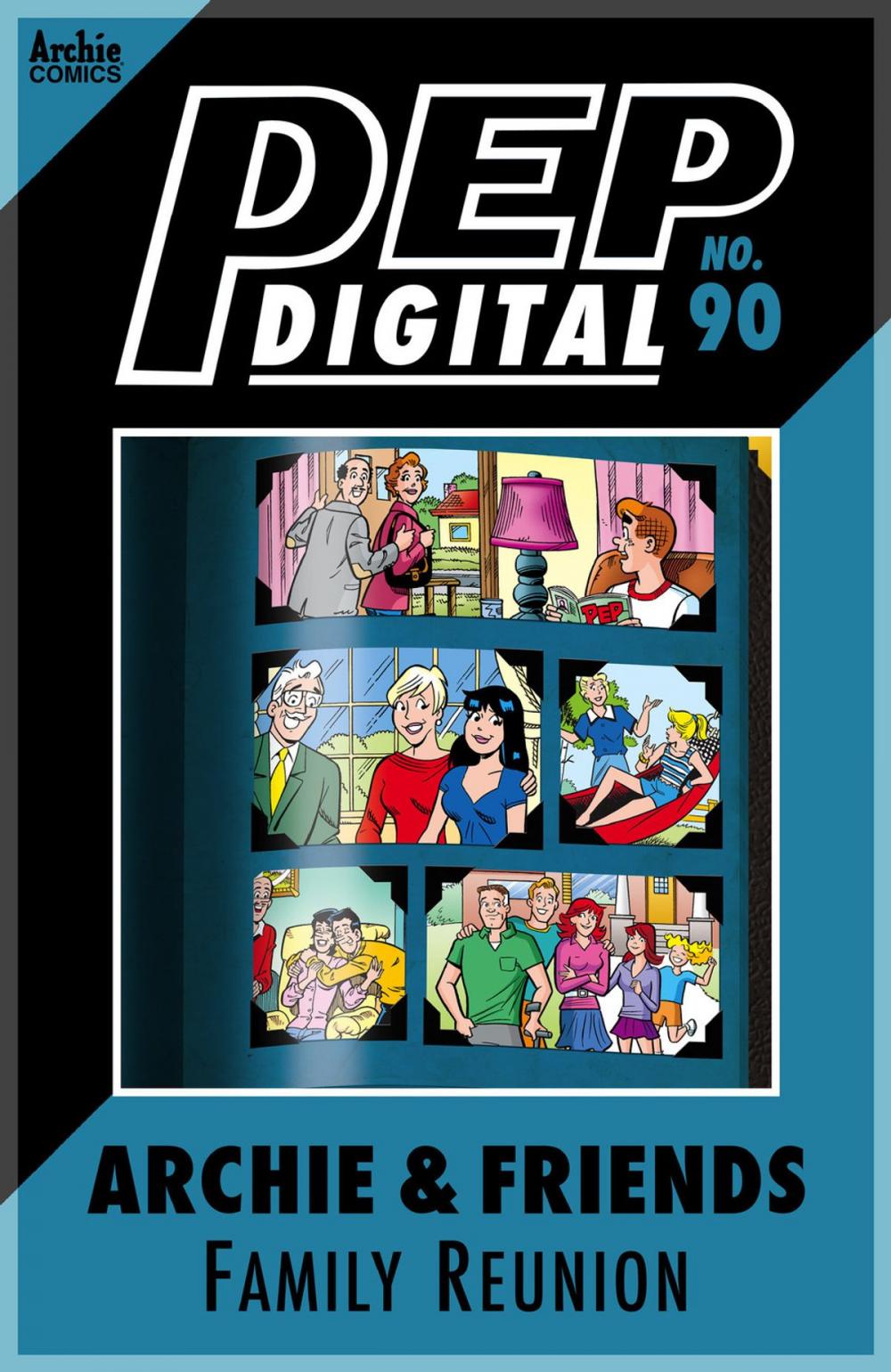 Big bigCover of Pep Digital Vol. 090: Archie & Friends Family Reunion