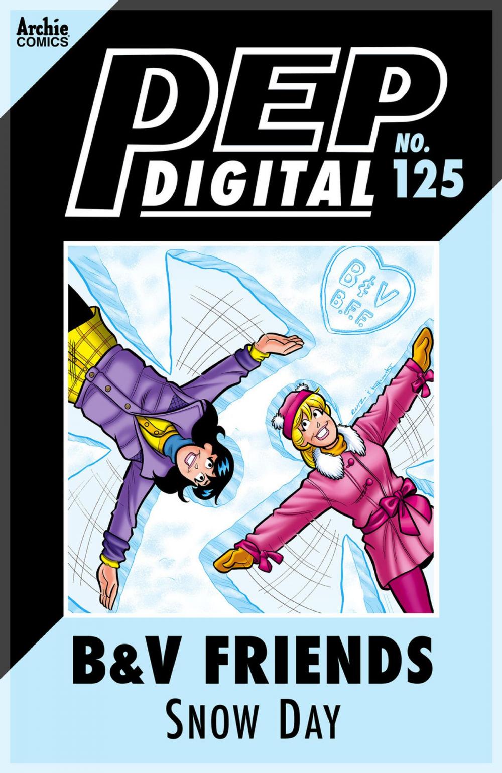 Big bigCover of Pep Digital Vol. 125: B&V Friends: SNOW DAY!