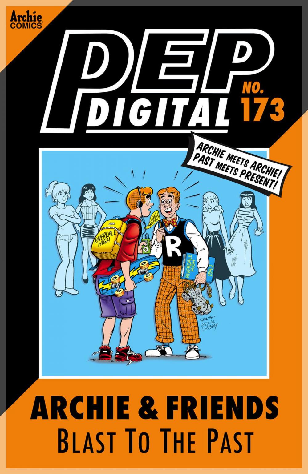 Big bigCover of Pep Digital Vol. 173: Archie & Friends: Blast to the Past