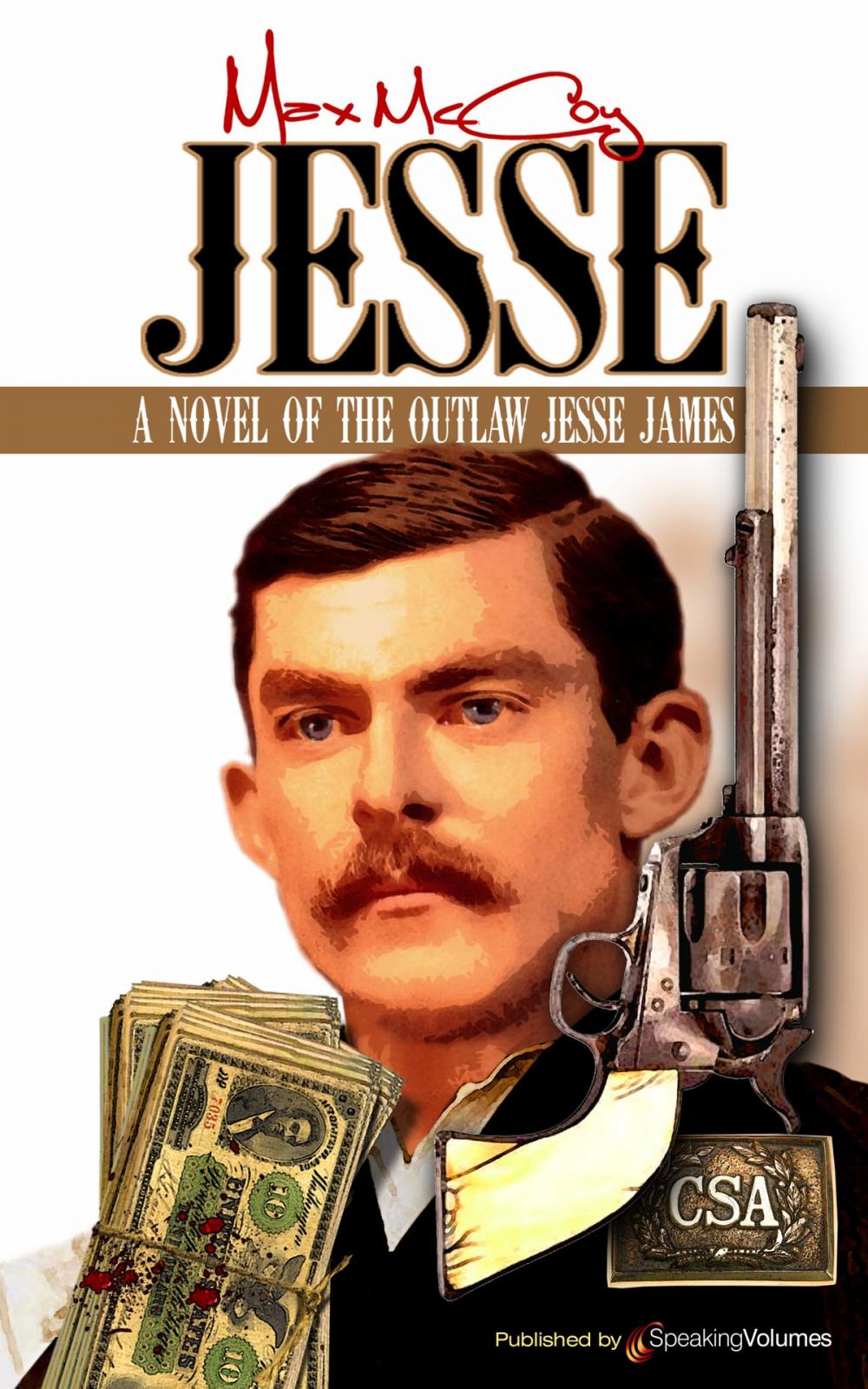 Big bigCover of Jesse: A Novel of the Outlaw Jesse James