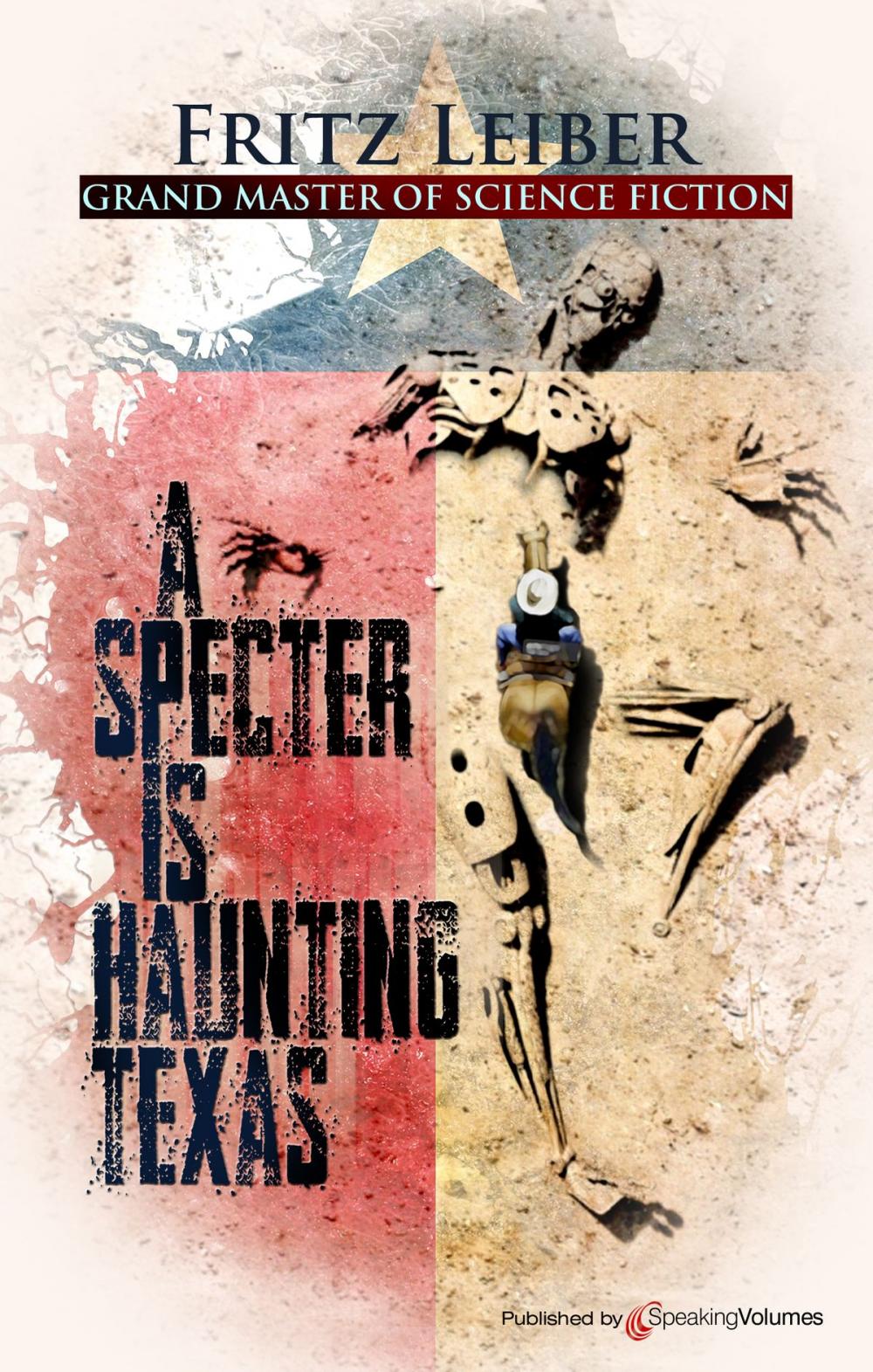 Big bigCover of A Specter is Haunting Texas