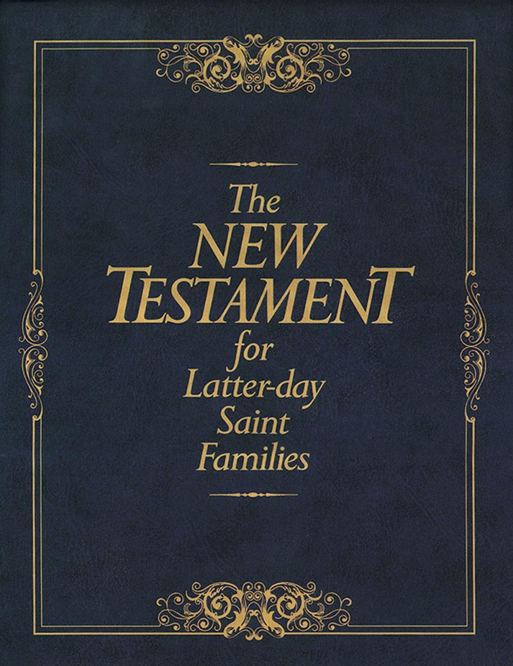 Big bigCover of The New Testament for Latter-day Saint Families